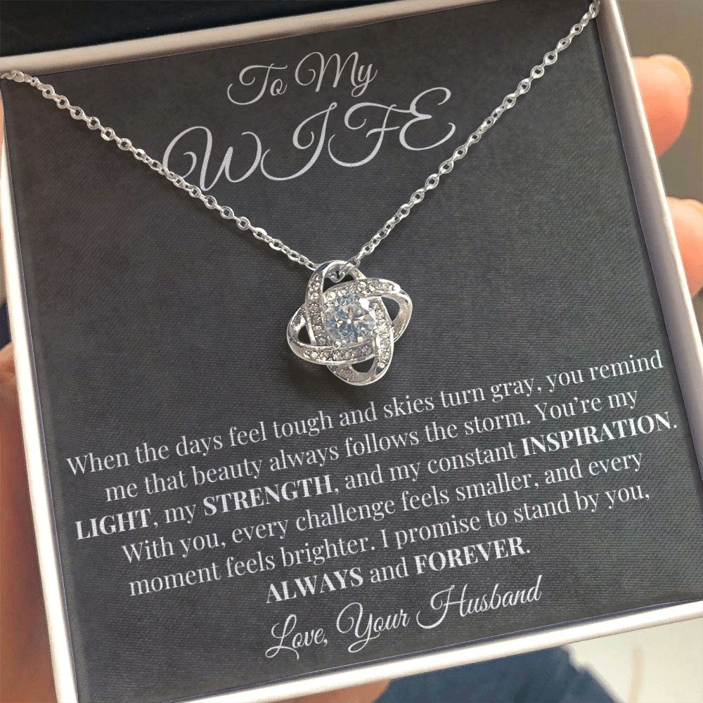 To My Wife - Light, Strength, Inspiration - Love Knot Necklace