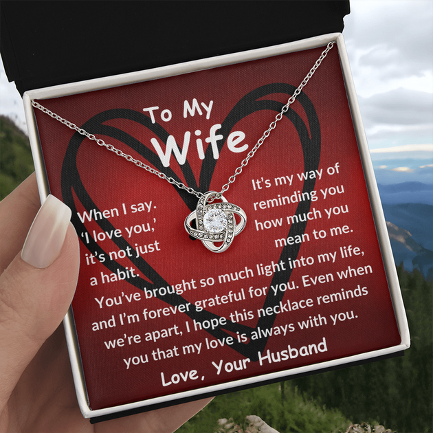 To My Wife My Love is always with you Love Knot Necklace Eternal