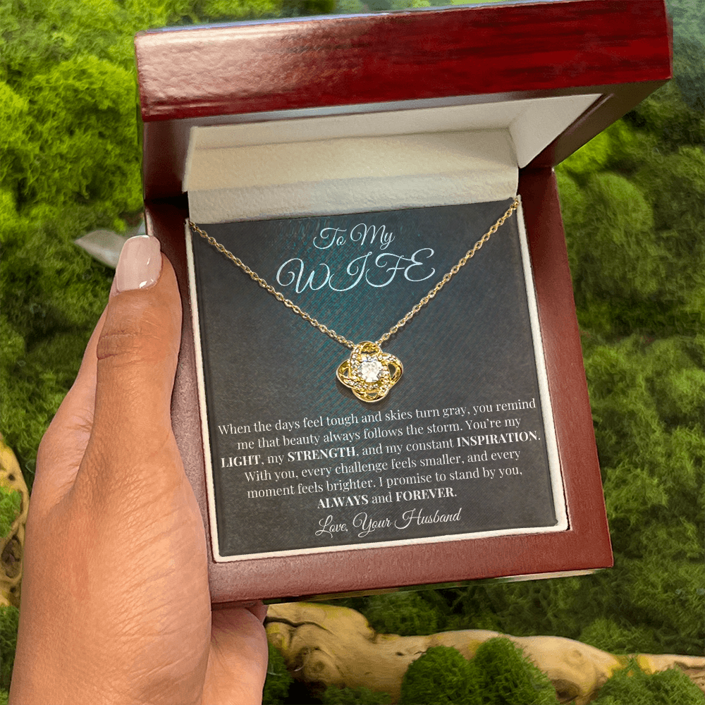 To My Wife - Light, Strength, Inspiration - Love Knot Necklace