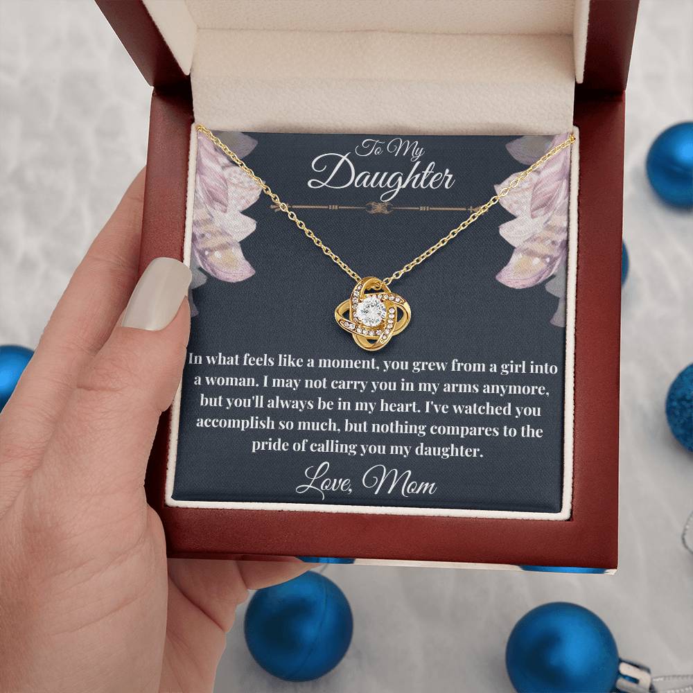 To My Daughter - What feels like a moment- Love Knot Necklace