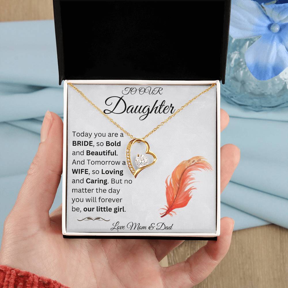 To My Daughter - Today you are a Bride - Forever love necklace