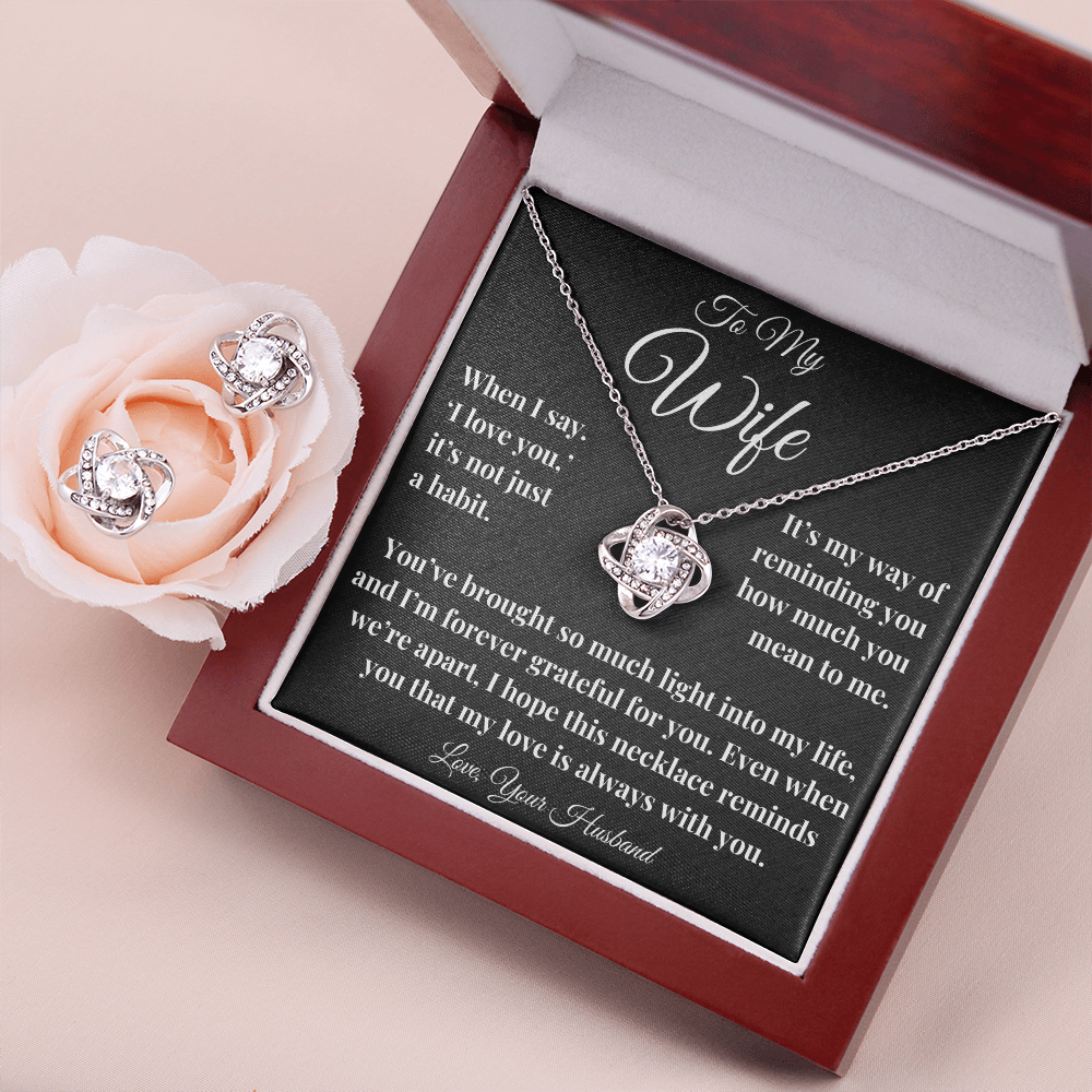 To My Wife - My Love is always with you - Love Knot Necklace W/free earrings
