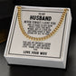 To My Husband - Never Forget I Love You - Cuban Link Necklace (Gold/Stainless Steel)