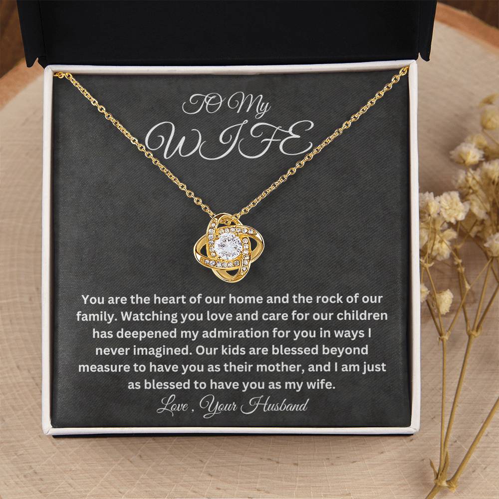 To My Wife - Heart of our home - Love Knot Necklace
