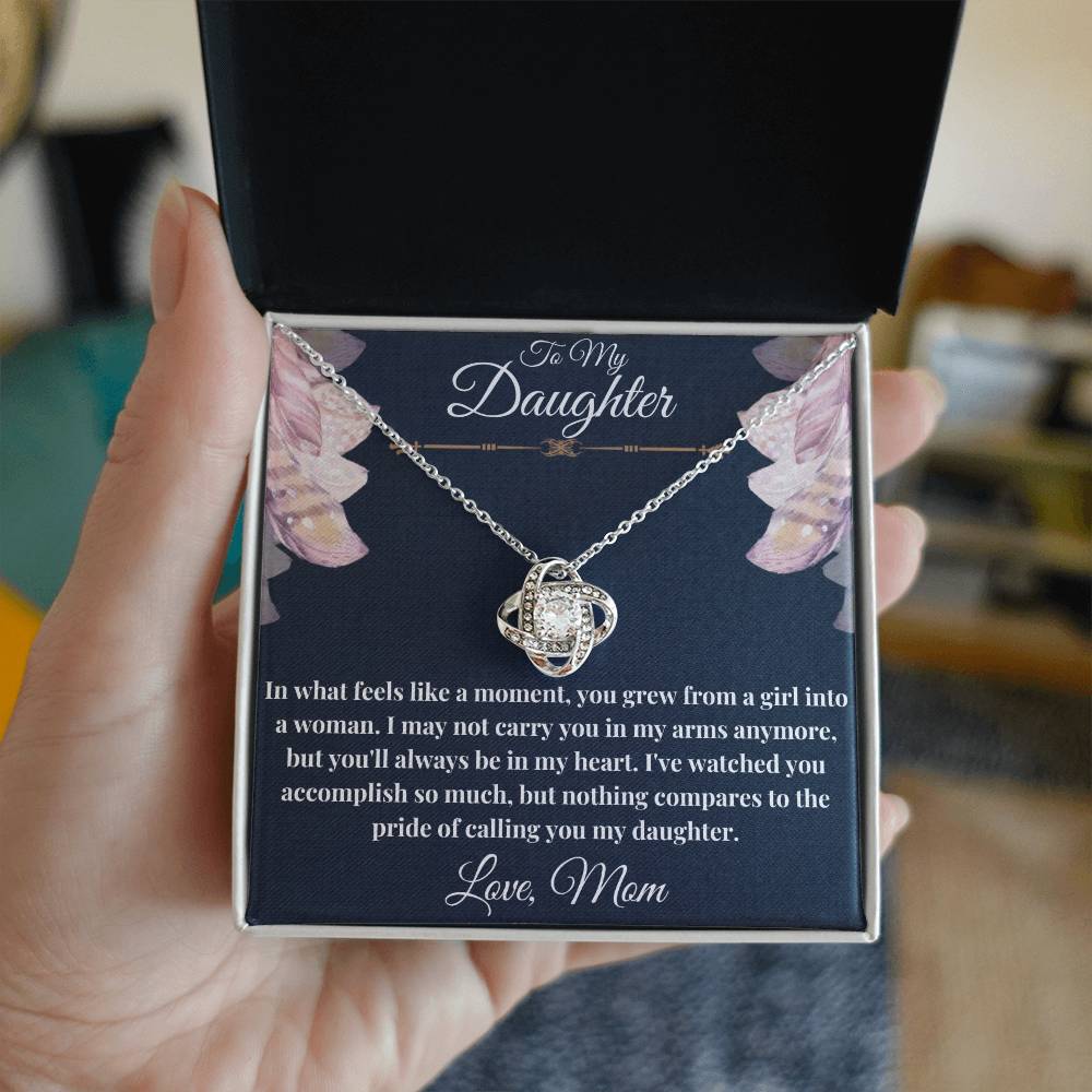 To My Daughter - What feels like a moment- Love Knot Necklace
