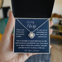 Load image into Gallery viewer, To My Wife - My Love is always with you - Love Knot Necklace
