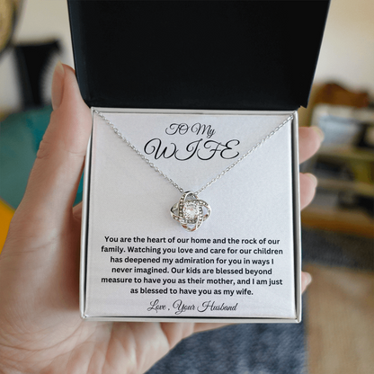 To My Wife - Heart of our home - Love Knot Necklace