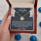 To My Daughter - What feels like a moment- Love Knot Necklace