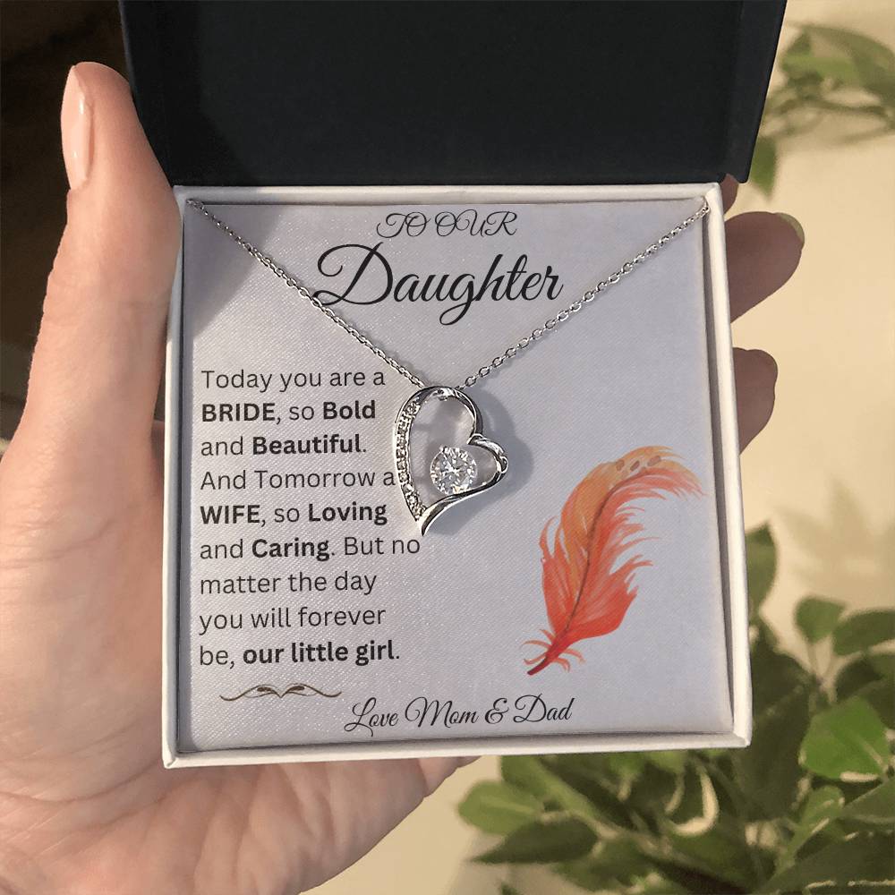 To My Daughter - Today you are a Bride - Forever love necklace